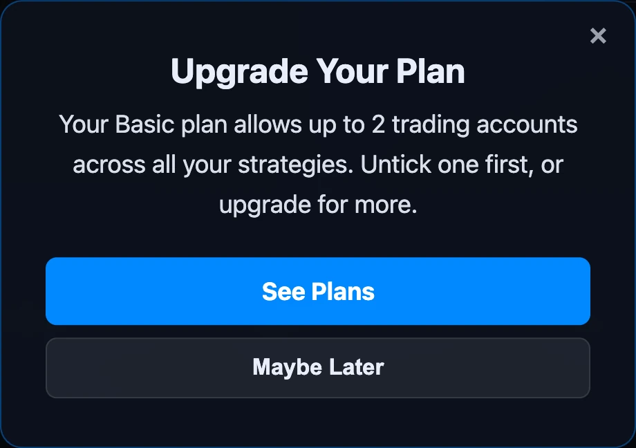 The plan limit message shown when you tick one account too many